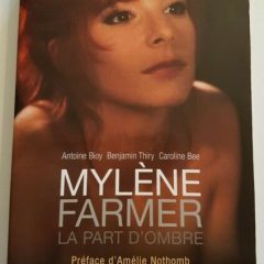 Mylène farmer ; La Part d’ Ombre – Préface d’ Amélie Nothomb